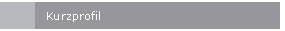 Kurzprofil